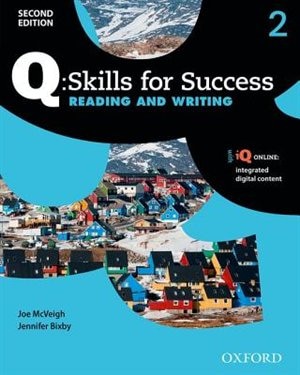 Q Skills for Success: Level 2 Reading and Writing Student Book with iQ Online