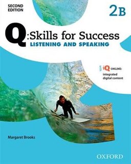 Front cover_Q Skills for Success: Level 2 Listening and Speaking Split Student Book B with iQ Online