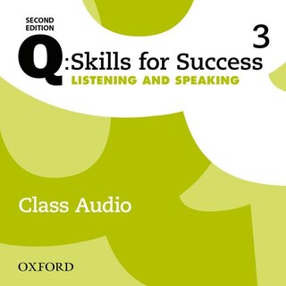 Couverture_Q: Skills for Success: Level 3 Listening and Speaking Class Audio CD (x3)