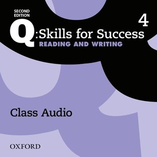 Couverture_Q: Skills for Success: Level 4 Reading and Writing Class Audio CD (x3)