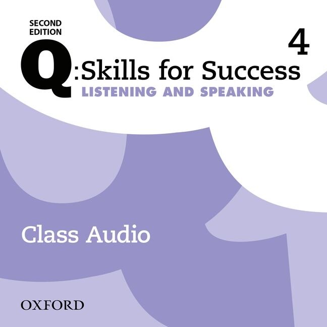 Front cover_Q Skills for Success: Level 4 Listening and Speaking Class Audio CD (4 Discs)