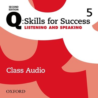 Q Skills for Success: Level 5 Listening and Speaking Class Audio CD (4 Discs)