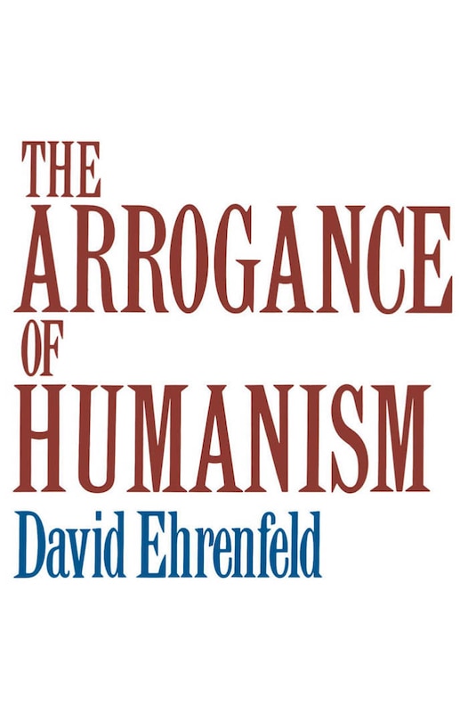 Couverture_The Arrogance of Humanism