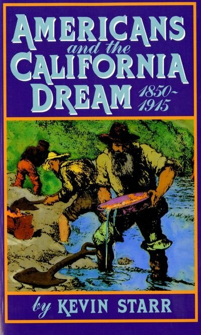 Couverture_Americans and the California Dream, 1850-1915