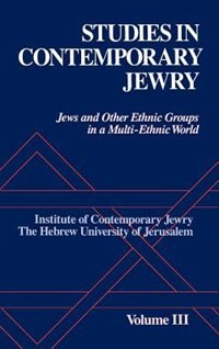 Studies in Contemporary Jewry: Volume III: Jews and Other Ethnic Groups in a Multi-ethnic World: Studies Contemp Jewry V03