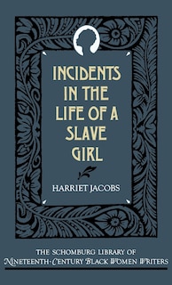 Incidents in the Life of a Slave Girl