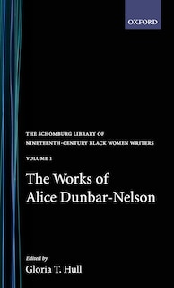 Couverture_The Works of Alice Dunbar-Nelson: Volume 1