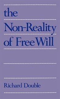 Couverture_The Non-Reality of Free Will