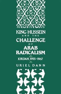 Couverture_King Hussein and the Challenge of Arab Radicalism