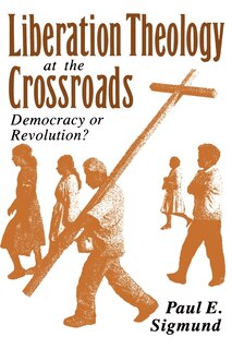 Couverture_Liberation Theology at the Crossroads