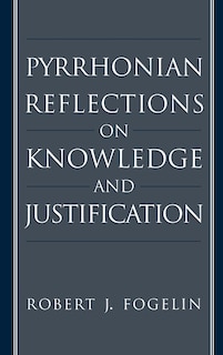 Couverture_Pyrrhonian Reflections on Knowledge and Justification