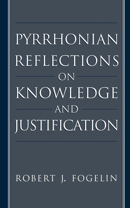 Couverture_Pyrrhonian Reflections on Knowledge and Justification