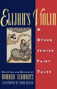 Front cover_Elijah's Violin and Other Jewish Fairy Tales