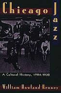 Chicago Jazz: A Cultural History, 1904-1930