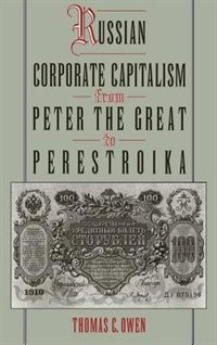 Couverture_Russian Corporate Capitalism From Peter the Great to Perestroika