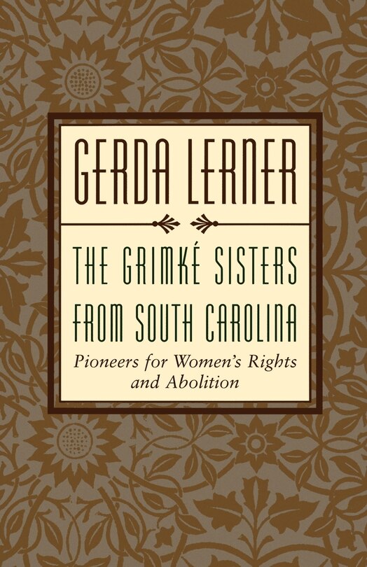 Front cover_The Grimké Sisters from South Carolina