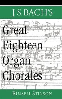 Couverture_J.S. Bach's Great Eighteen Organ Chorales