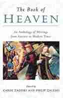 The Book of Heaven: An Anthology of Writings from Ancient to Modern Times by Carol Zaleski