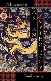Front cover_A Dictionary of Asian Mythology