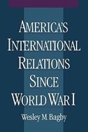 Couverture_America's International Relations since World War I