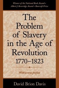 Couverture_The Problem of Slavery in the Age of Revolution, 1770-1823