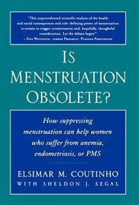 Is Menstruation Obsolete?