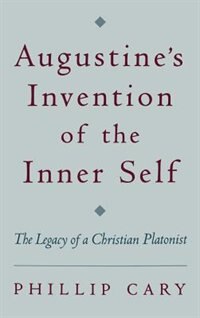 Front cover_Augustine's Invention of the Inner Self