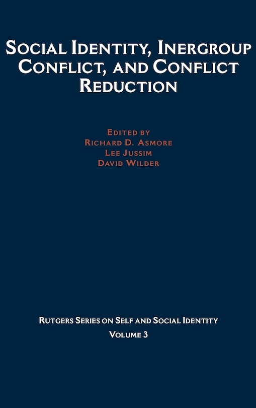 Front cover_Social Identity, Intergroup Conflict, and Conflict Reduction