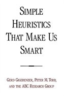 Simple Heuristics That Make Us Smart