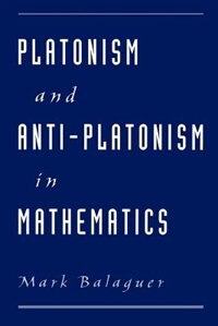 Couverture_Platonism and Anti-Platonism in Mathematics