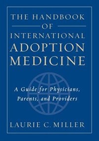 Couverture_The Handbook of International Adoption Medicine
