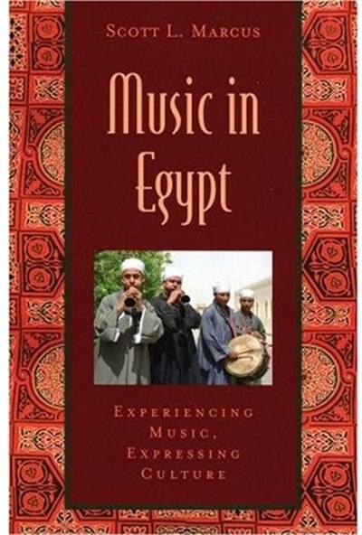 Front cover_Music in Egypt: Experiencing Music, Expressing Culture Includes CD