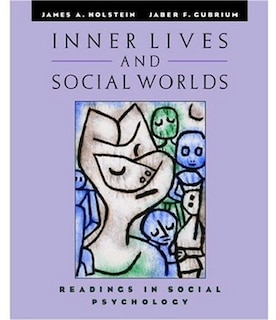 Inner Lives and Social Worlds: Readings in Social Psychology