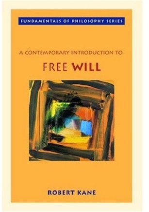 A Contemporary Introduction To Free Will