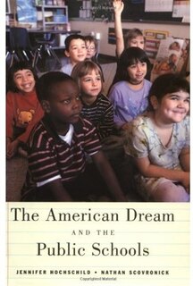 Front cover_The American Dream and the Public Schools