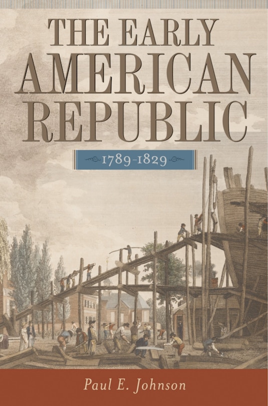 Couverture_The Early American Republic, 1789-1829
