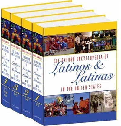 The Oxford Encyclopedia of Latinos and Latinas in the United States: 4-Volume Set