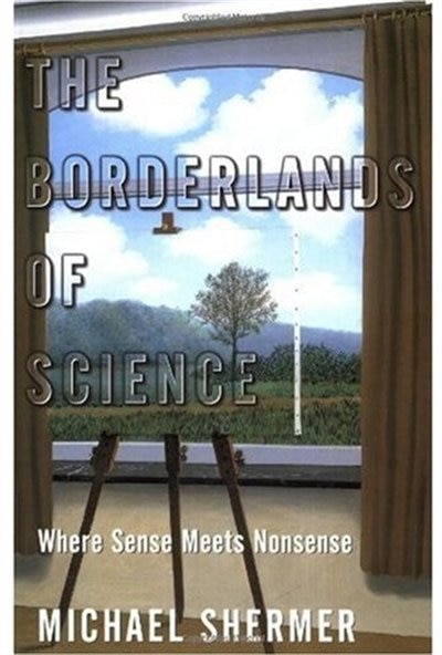 The Borderlands of Science: Where Sense Meets Nonsense