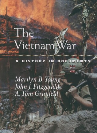 The Vietnam War: A History in Documents