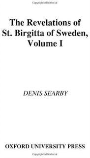 Front cover_The Revelations of St. Birgitta of Sweden: Volume I: Liber Caelestis, Books I-III