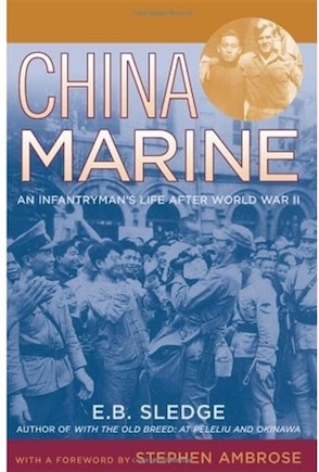 China Marine: An Infantryman's Life after World War II