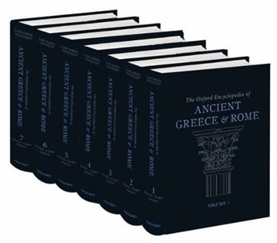 The Oxford Encyclopedia of Ancient Greece and Rome: Seven-volume set