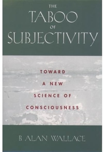 The Taboo of Subjectivity: Toward a New Science of Consciousness