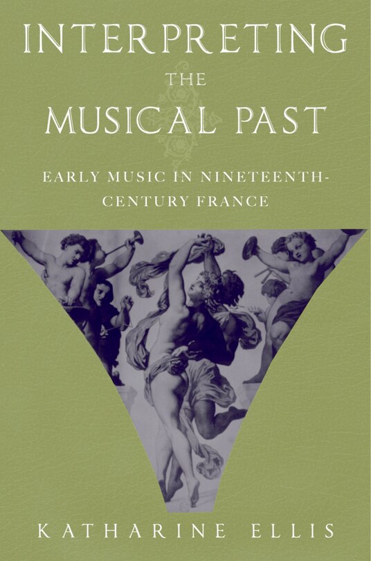 Front cover_Interpreting The Musical Past