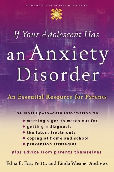 Couverture_If Your Adolescent Has an Anxiety Disorder