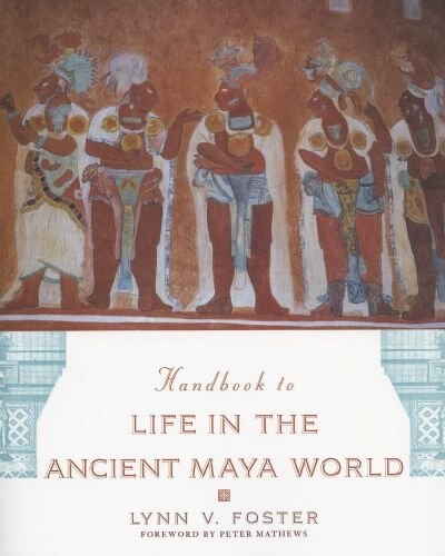 Couverture_Handbook to Life in the Ancient Maya World