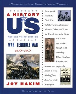 Front cover_A History of US: Book Six: War, Terrible War (1855-1865)