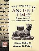 The World in Ancient Times: Primary Sources and Reference Volume