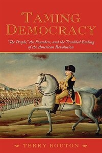 Front cover_Taming Democracy