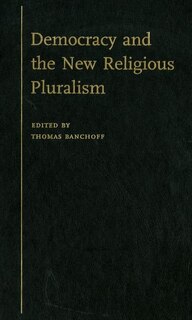 Couverture_Democracy And The New Religious Pluralism